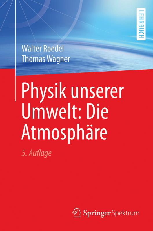 Cover-Bild Physik unserer Umwelt: Die Atmosphäre