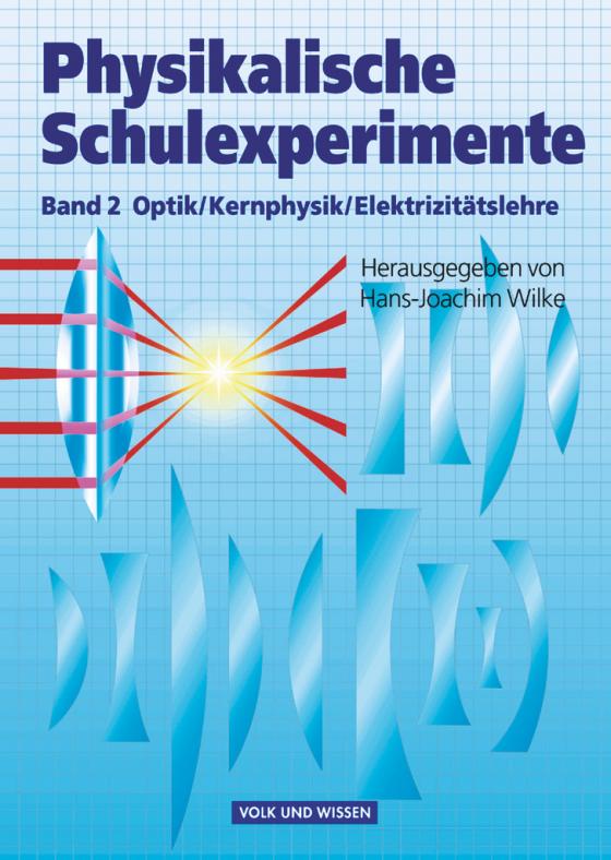Cover-Bild Physikalische Schulexperimente - Band 2