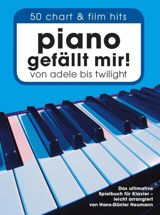 Cover-Bild Piano gefällt mir! 50 Chart und Film Hits - Band 1