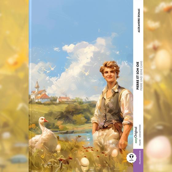 Cover-Bild Pierre et son oie / Pierre und seine Gans (Buch + Audio-Online) - Frank-Lesemethode - Kommentierte zweisprachige Ausgabe Französisch-Deutsch