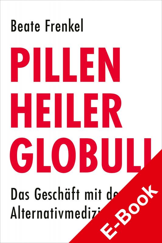 Cover-Bild Pillen, Heiler, Globuli