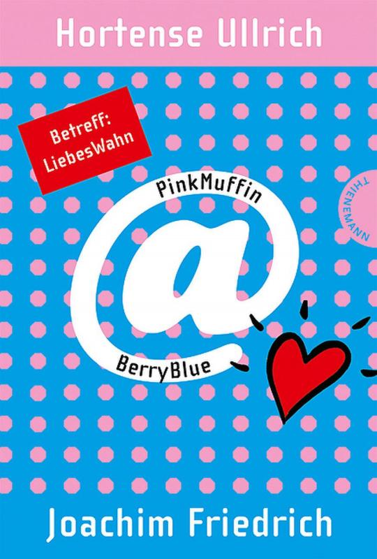 Cover-Bild PinkMuffin@BerryBlue 2: PinkMuffin@BerryBlue. Betreff: LiebesWahn