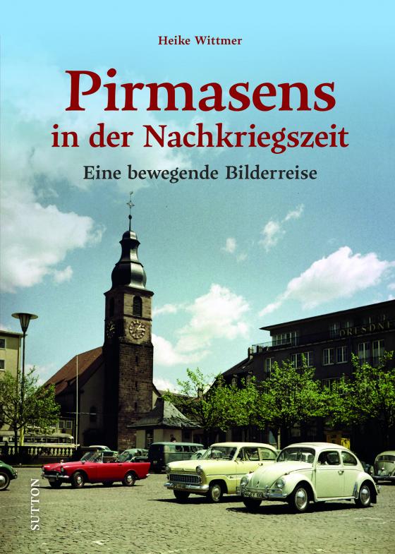Cover-Bild Pirmasens in der Nachkriegszeit