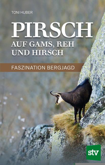 Cover-Bild Pirsch auf Gams, Reh und Hirsch