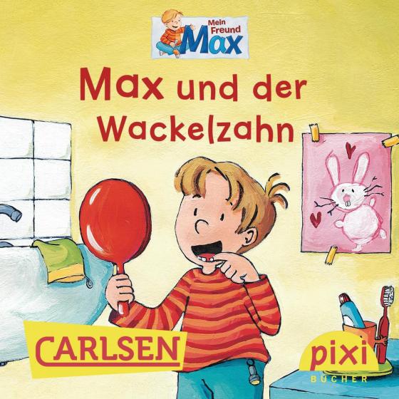 Cover-Bild Pixi - Max und der Wackelzahn