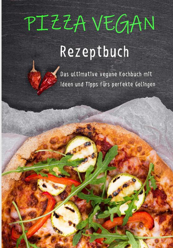 Cover-Bild Pizza vegan - Rezeptbuch