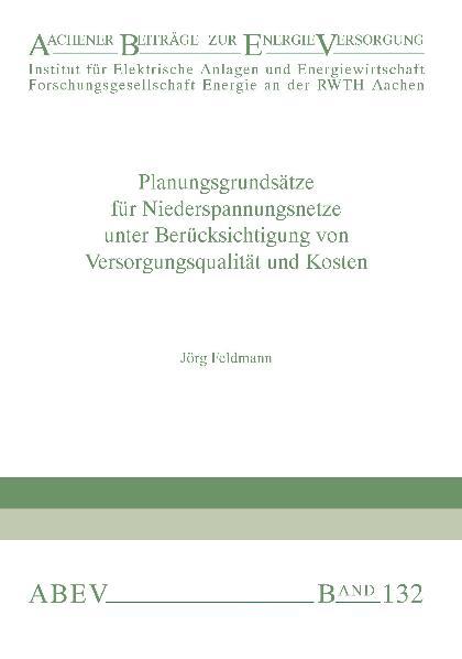 Cover-Bild Planungsgrundsätze für Niederspannungsnetze unter Berücksichtigung von Versorgungsqualität und Kosten