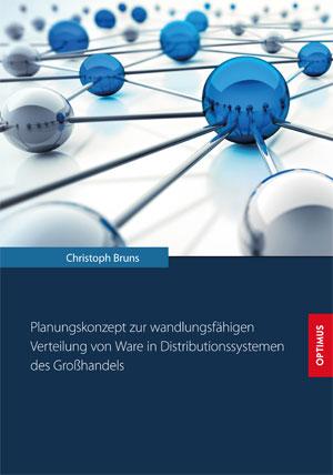 Cover-Bild Planungskonzept zur wandlungsfähigen Verteilung von Ware in Distributionssystemen des Großhandels