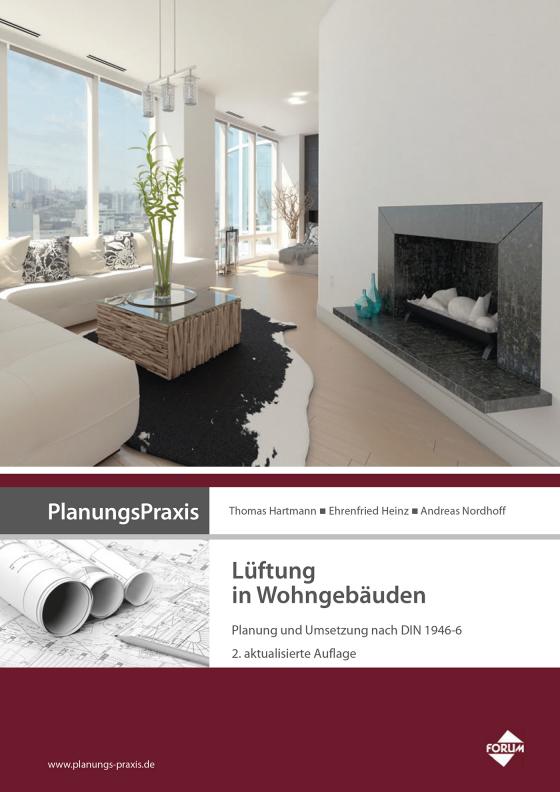 Cover-Bild PlanungsPraxis Lüftung in Wohngebäuden – Planung und Umsetzung nach DIN 1946-6