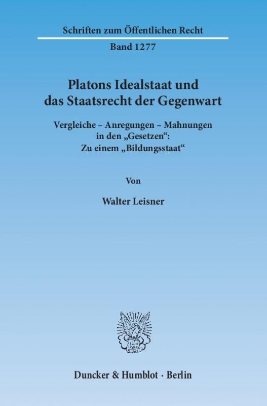 Cover-Bild Platons Idealstaat und das Staatsrecht der Gegenwart.