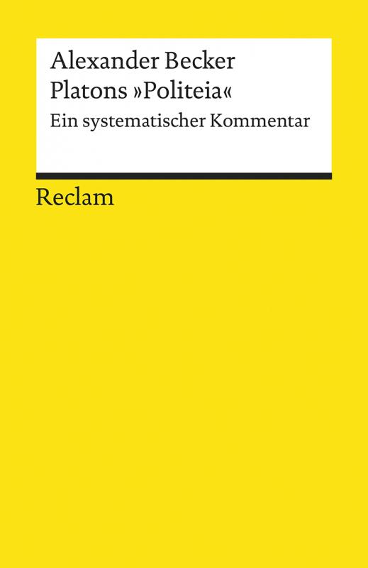 Cover-Bild Platons »Politeia«. Ein systematischer Kommentar