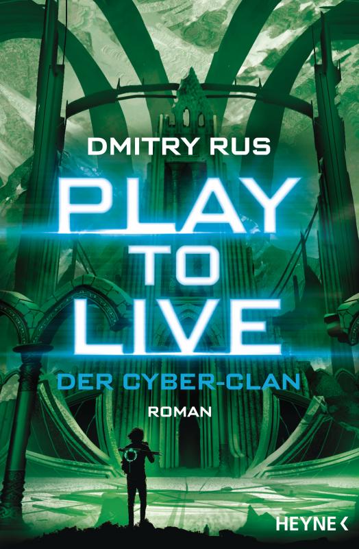 Cover-Bild Play to Live - Der Cyber-Clan