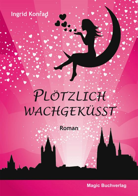 Cover-Bild Plötzlich wachgeküsst - Liebesroman