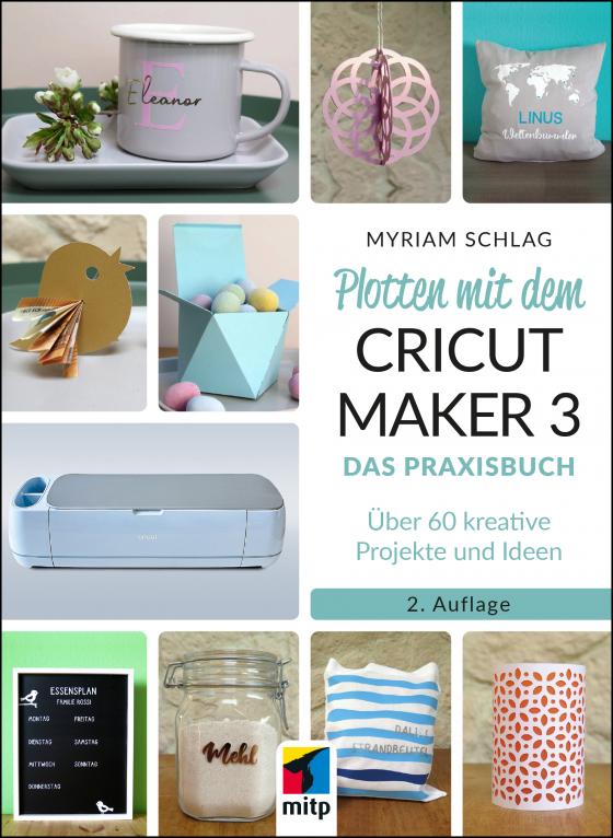 Cover-Bild Plotten mit dem CRICUT MAKER 3