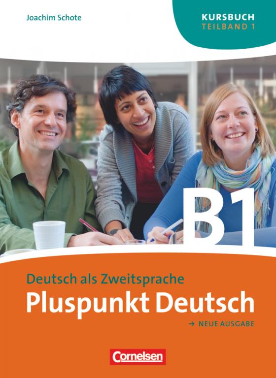 Cover-Bild Pluspunkt Deutsch - Der Integrationskurs Deutsch als Zweitsprache - Ausgabe 2009 - B1: Teilband 1