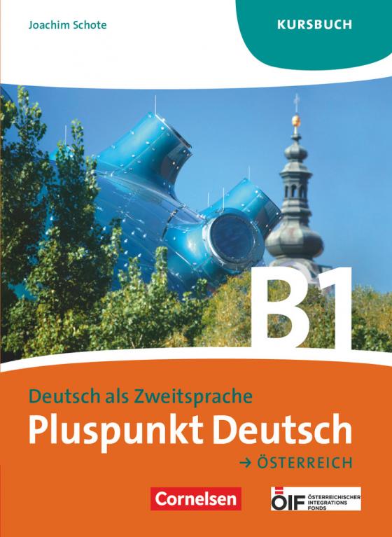 Cover-Bild Pluspunkt Deutsch - Der Integrationskurs Deutsch als Zweitsprache - Österreich - B1: Gesamtband