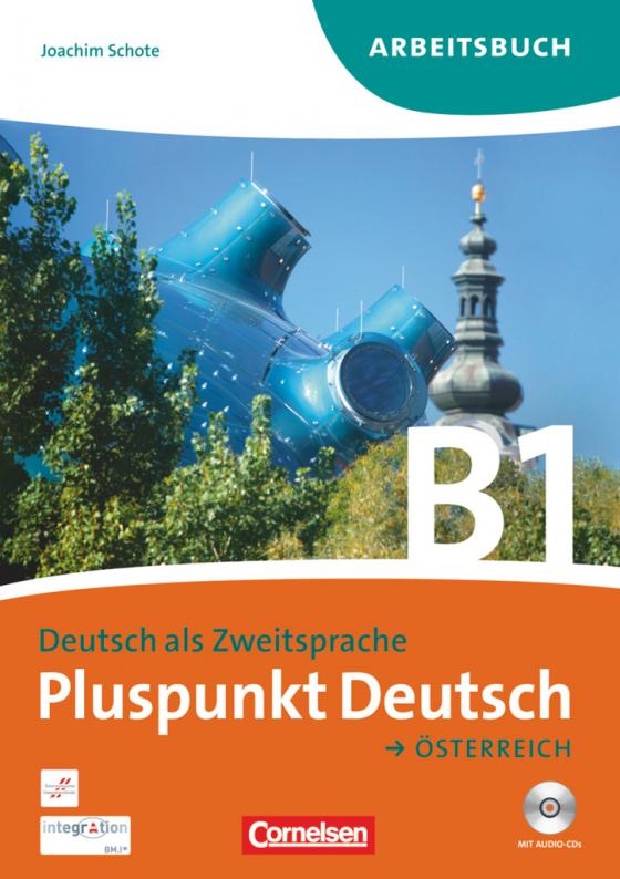 Cover-Bild Pluspunkt Deutsch - Der Integrationskurs Deutsch als Zweitsprache - Österreich - B1: Gesamtband