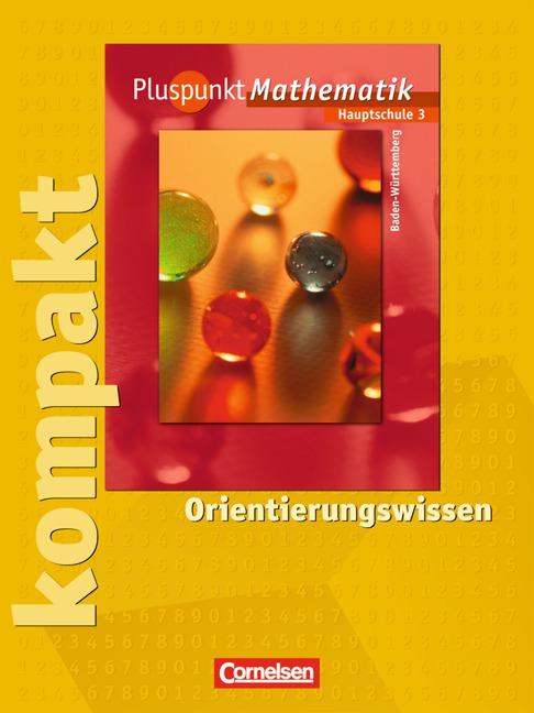 Cover-Bild Pluspunkt Mathematik - Baden-Württemberg - Bisherige Ausgabe / Band 3 - Pluspunkt kompakt - Orientierungswissen