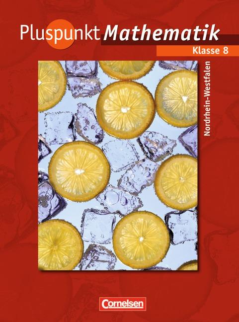 Cover-Bild Pluspunkt Mathematik - Kernlehrpläne Hauptschule Nordrhein-Westfalen / 8. Schuljahr - Schülerbuch