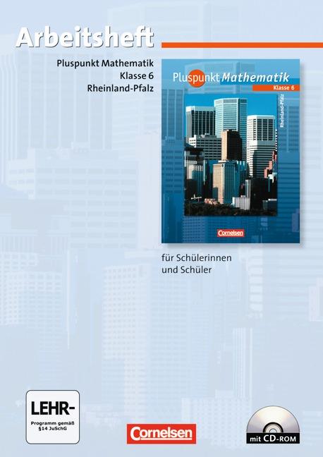 Cover-Bild Pluspunkt Mathematik - Rheinland-Pfalz / 6. Schuljahr - Arbeitsheft mit eingelegten Lösungen und CD-ROM