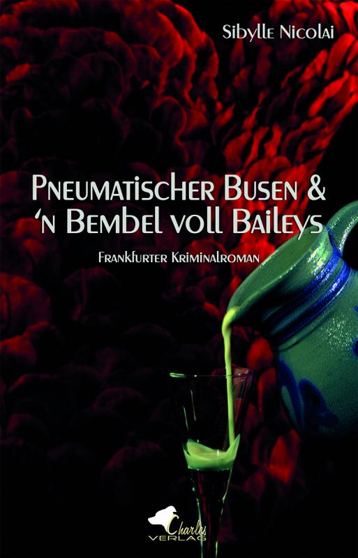 Cover-Bild Pneumatischer Busen & 'n Bembel voll Baileys