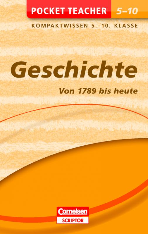 Cover-Bild Pocket Teacher Geschichte - Von 1789 bis heute. 5.-10. Klasse