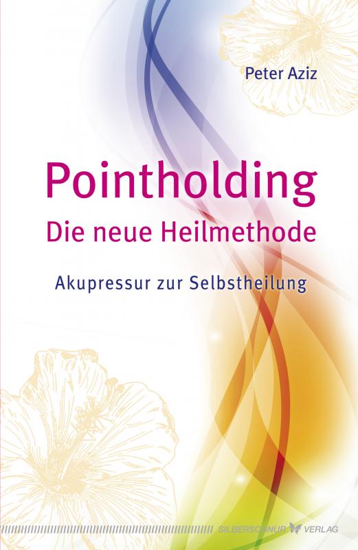 Cover-Bild Pointholding - Die neue Heilmethode