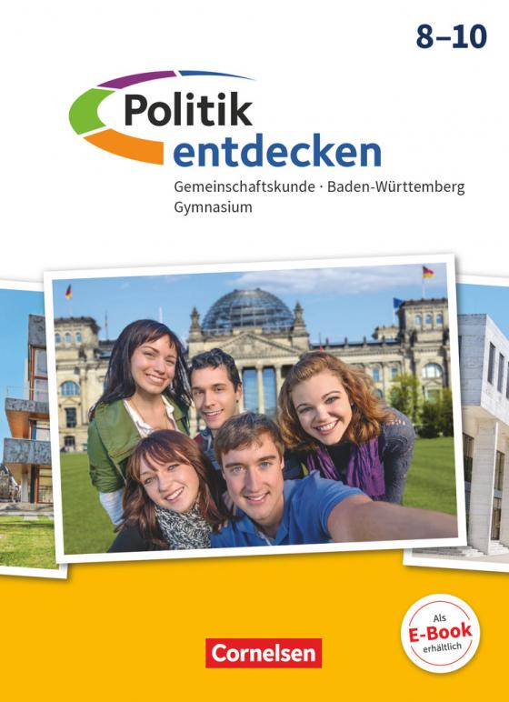 Cover-Bild Politik entdecken - Gemeinschaftskunde Baden-Württemberg Gymnasium - 8.-10. Schuljahr
