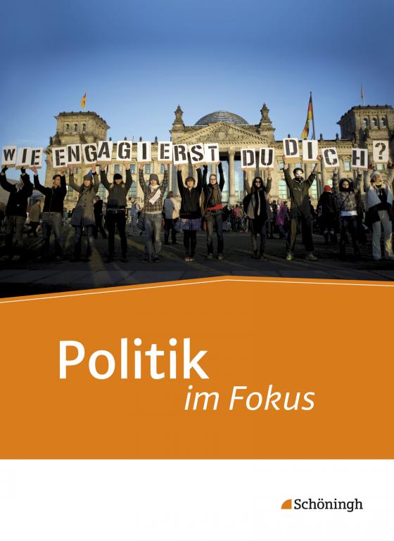 Cover-Bild Politik im Fokus - Unterrichtswerk für die gymnasiale Oberstufe Politik/Gemeinschaftskunde