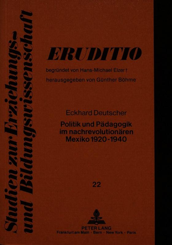 Cover-Bild Politik und Pädagogik im nachrevolutionären Mexiko 1920-1940