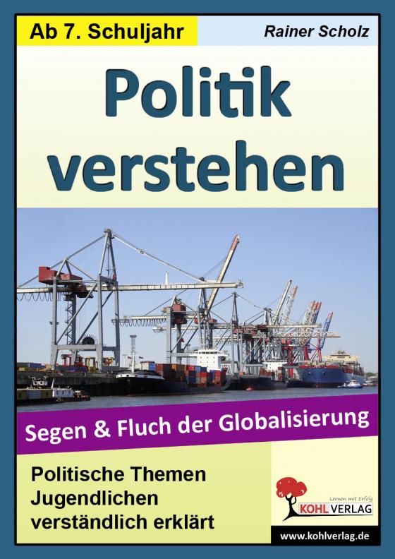 Cover-Bild Politik verstehen - Segen und Fluch der Globalisierung