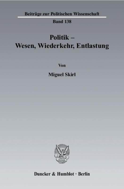 Cover-Bild Politik - Wesen, Wiederkehr, Entlastung.