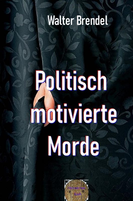 Cover-Bild Politisch motivierte Morde
