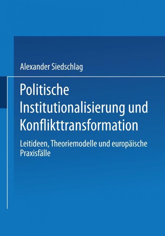Cover-Bild Politische Institutionalisierung und Konflikttransformation