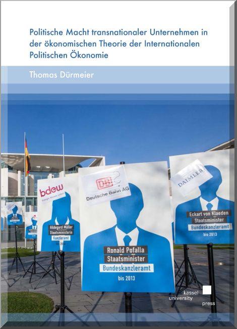 Cover-Bild Politische Macht transnationaler Unternehmen in der ökonomischen Theorie der Internationalen Politischen Ökonomie