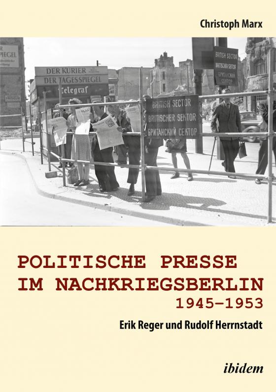 Cover-Bild Politische Presse im Nachkriegsberlin 1945-1953