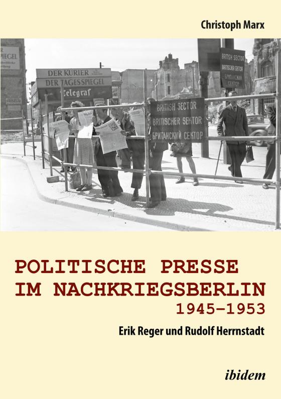 Cover-Bild Politische Presse im Nachkriegsberlin 1945-1953