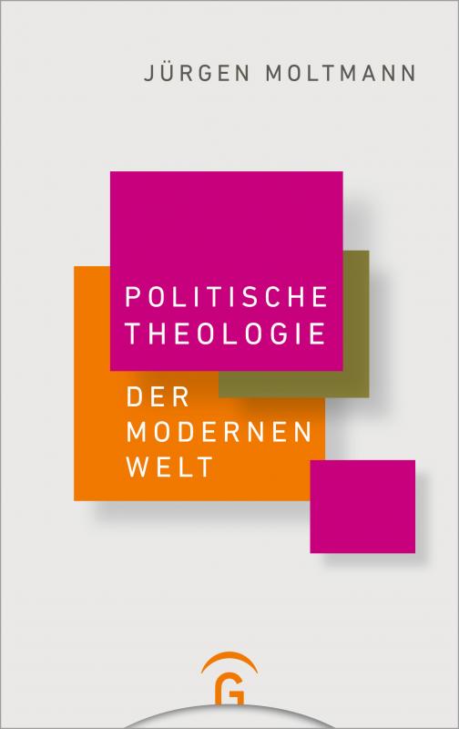 Cover-Bild Politische Theologie der Modernen Welt