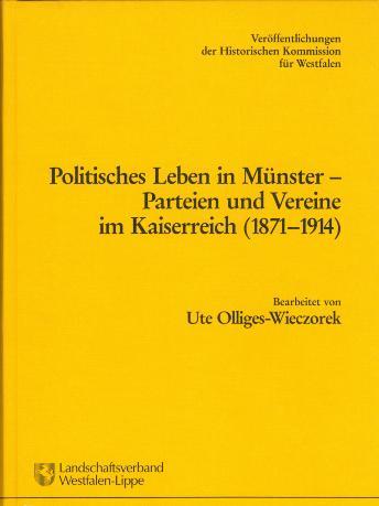 Cover-Bild Politisches Leben in Münster - Parteien und Vereine im Kaiserreich (1871-1914)