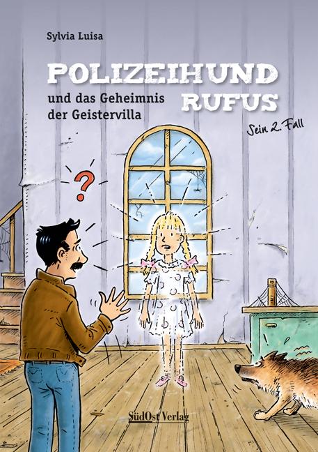 Cover-Bild Polizeihund Rufus und das Geheimnis der Geistervilla