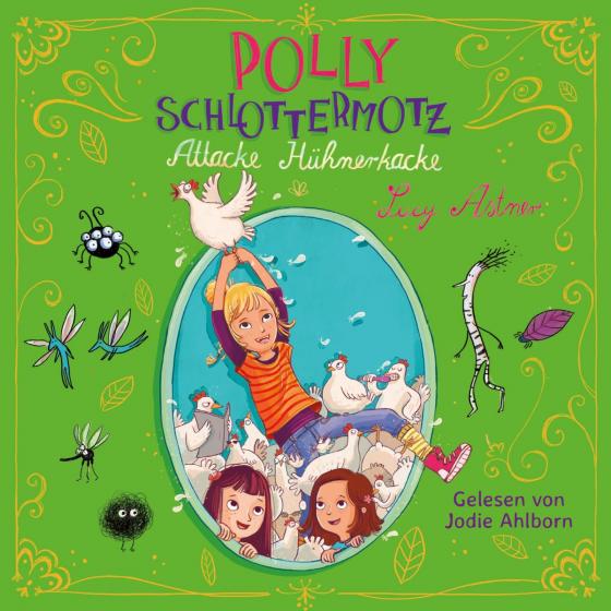 Cover-Bild Polly Schlottermotz 3: Attacke Hühnerkacke