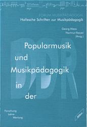 Cover-Bild Popularmusik und Musikpädagogik in der DDR