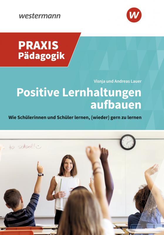 Cover-Bild Positive Lernhaltungen aufbauen