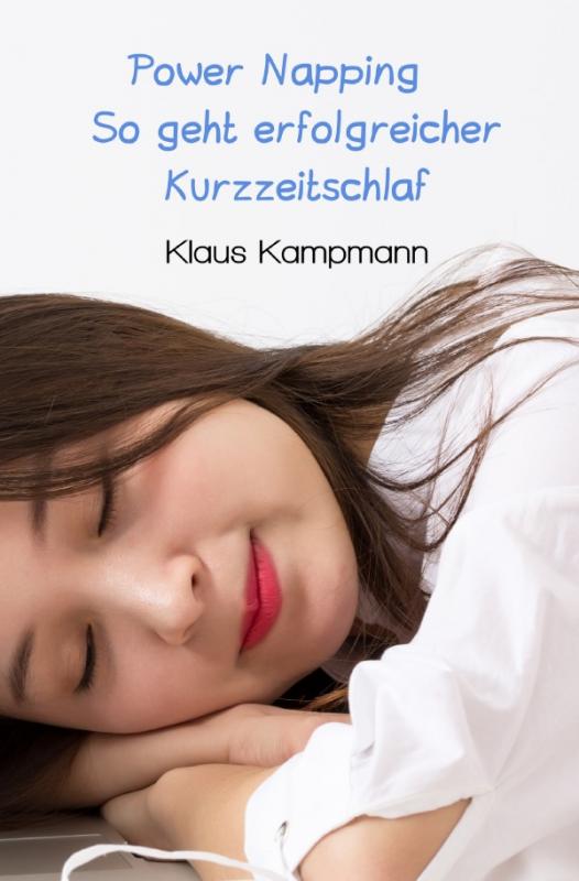 Cover-Bild Power Napping So geht erfolgreicher Kurzzeitschlaf