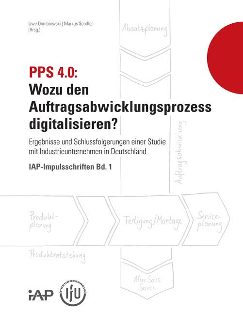 Cover-Bild PPS 4.0: Wozu den Auftragsabwicklungsprozess digitalisieren?