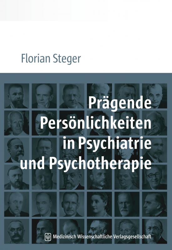 Cover-Bild Prägende Persönlichkeiten in Psychiatrie und Psychotherapie