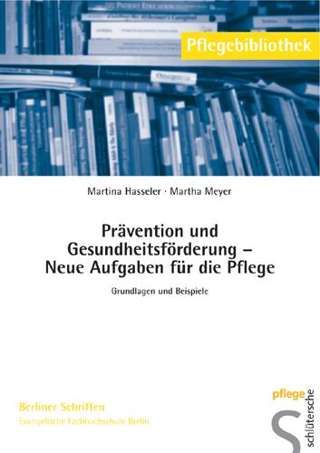 Cover-Bild Prävention und Gesundheitsförderung - Neue Aufgaben für die Pflege