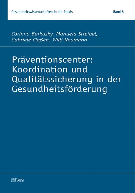 Cover-Bild Präventionscenter: Koordination und Qualitätssicherung in der Gesundheitsförderung