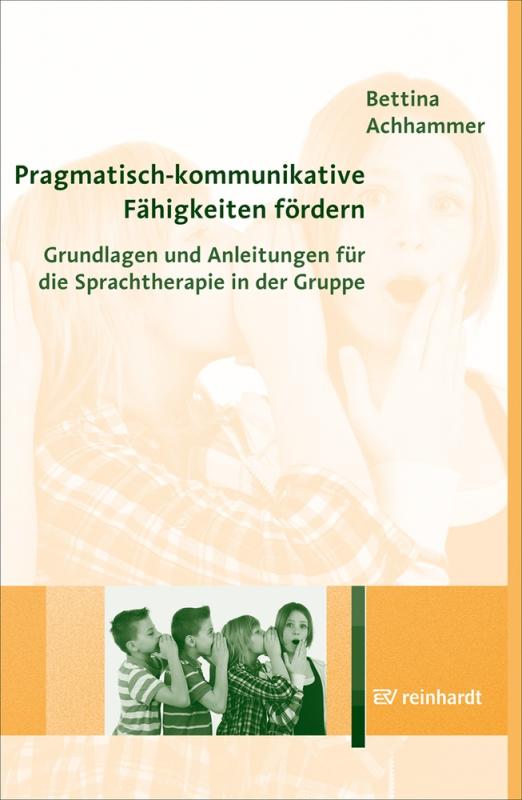 Cover-Bild Pragmatisch-kommunikative Fähigkeiten fördern