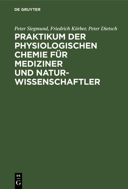 Cover-Bild Praktikum der physiologischen Chemie für Mediziner und Naturwissenschaftler